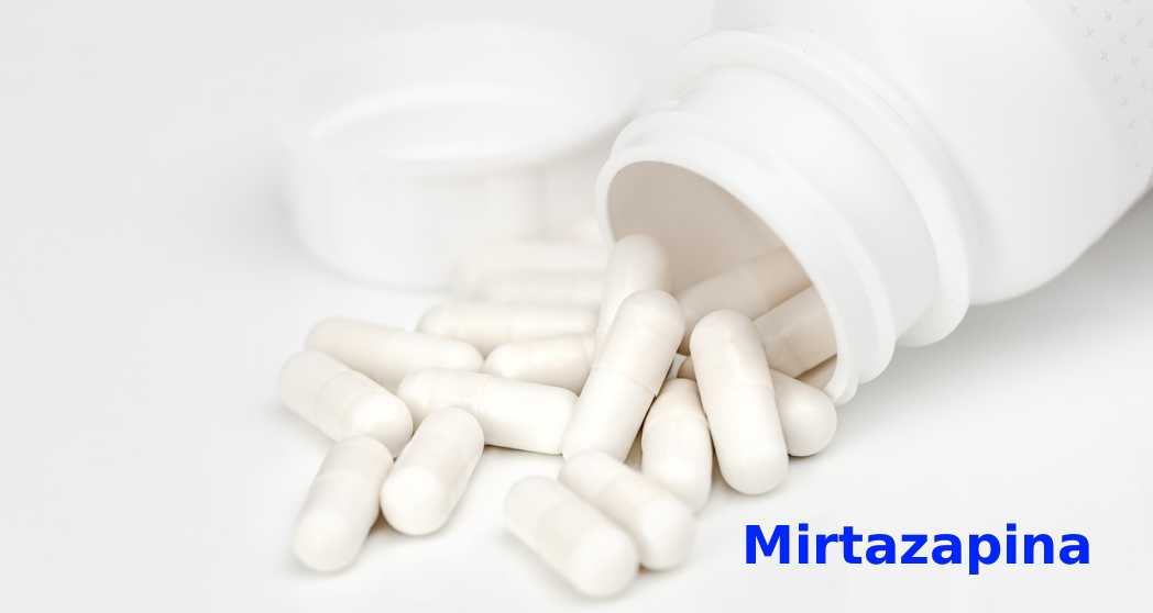 Mirtazapina: usos, efectos secundarios, dosis